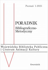 okładka Poradnika Bibliograficzno-Metodycznego nr 1/2021; z lewej strony dwie czerwone linie łączące się na dole oraz tekst: Wojewódzka Biblioteka Publiczna i Centrum Animacji Kultury