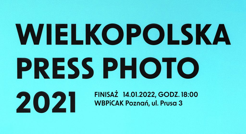WIELKOPOLSKA PRESS PHOTO 2021 - finisaż