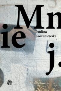 okładka książki Pauliny Korzeniewskiej pt. Mniej