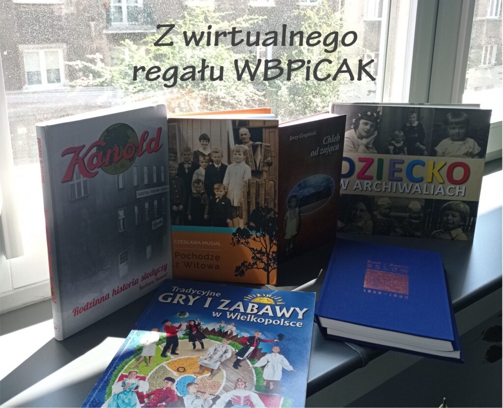 na parapecie okna rozłożonych jest kilka książek z kolorowymi okładkami; napis: Z wirtualnego regału WBPiCAK