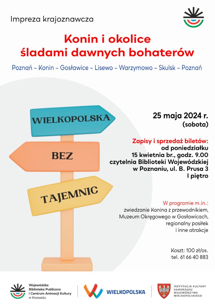 Plakat promujący wydarzenie. Tekst jak w artykule; grafika: logo serii: drogowskazy z napisem Wielkopolska bez tajemnic